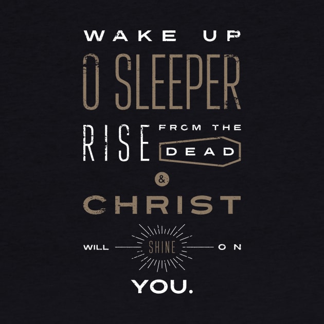 Wake Up O Sleeper by coopdesignco